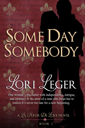 Some Day Somebody (La Fleur de Love)