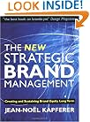 The New Strategic Brand Management: Creating and Sustaining Brand Equity Long Term (New Strategic Brand Management: Creating & Sustaining Brand Equity)