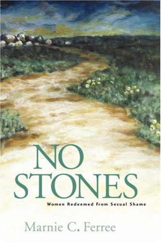 No Stones: Women Redeemed from Sexual Shame