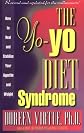 The Yo-Yo Diet Syndrome: How to Heal and Stabilize Your Appetite and Weight