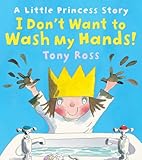 I don't want to wash my hands!