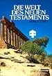 Die Welt des neuen Testaments