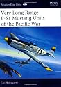 Very Long Range P-51 Mustang Units of the Pacific War (Aviation Elite Units)