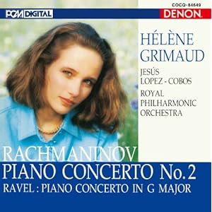 ラフマニノフ:ピアノ協奏曲第2番、ラヴェル:ピアノ協奏曲