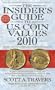 The Insider's Guide to U.S. Coin Values 2010