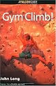 How to Rock Climb: Gym Climb (How To Climb Series)