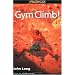How to Rock Climb: Gym Climb (How To Climb Series)
