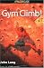 Gym Climb (How to Rock Climb)
