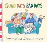 Good Days Bad Days (Anholt Family Favourites)