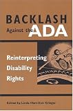 Backlash Against the ADA: Reinterpreting Disability Rights (Corporealities, Discourses of Disability)