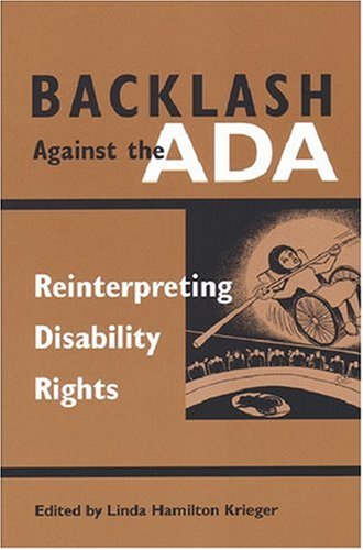 Backlash Against the ADA: Reinterpreting Disability Rights (Corporealities, Discourses of Disability)
