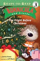 The Fright Before Christmas (Bunnicula and Friends Ready-to-Read)