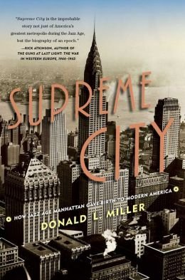 How Jazz Age Manhattan Gave Birth to Modern America Supreme City (Paperback) - Common