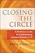 Books : Closing the Circle: A Practical Guide to Implementing Literacy Reform, K-12 (Jossey Bass Education Series)