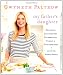 My Father's Daughter: Delicious, Easy Recipes Celebrating Family & Togetherness