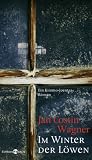 Im Winter der L&ouml;wen: Ein Kimmo-Joentaa- Roman - Jan Costin Wagner