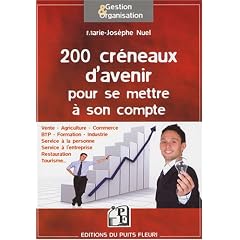 200 Cr�neaux d'avenir pour se mettre � son compte