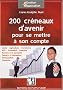 200 Cr�neaux d'avenir pour se mettre � son compte