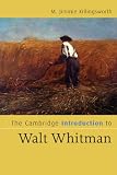 The Cambridge Introduction to Walt Whitman (Cambridge Introductions to Literature)