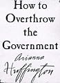 How to Overthrow the Government