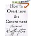 How to Overthrow the Government