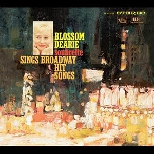 Blossom Dearie - Soubrette Sings Broadway Hit Songs