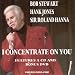 I Concentrate On You