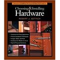 Taunton's Complete Illustrated Guide to Choosing and Installing Hardware (Paperback)
