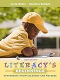 Literacy's beginnings : supporting young readers and writers