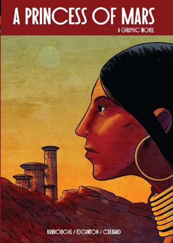 a princess of mars illustrated classics a graphic novel