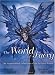 The World of Faery: An Inspirational Collection of Art for Faery Lovers