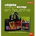 Objets et pages de scrap en feutrine (ancien prix �diteur 15 euros)