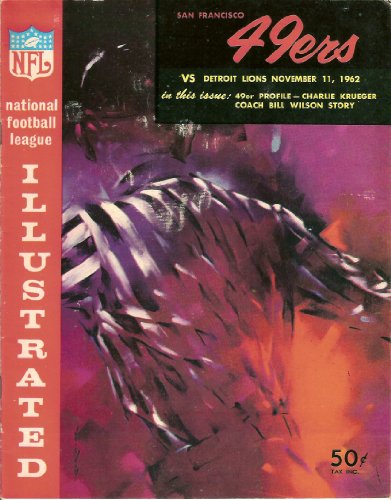 San Francisco 49ers vs Detroit Lions (Game Program) (November 11, 1962) (John Brodie) (Bill Kilmer) (Leo Nomellini) (Bob St. Clair) (Bernie Casey) (J.D. Smith) (Milt Plum) (Joe Schmidt) (Nick Pietrosante) (Earl Morrell) (Yale Lary)