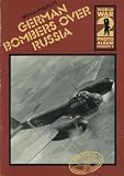 German bombers over Russia : a selection of wartime photographs from the Bundesarchiv, Koblenz