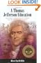 A Thomas Jefferson Education: Teaching a Generation of Leaders for the Twenty-first Century