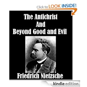 The Antichrist AND Beyond Good and Evil