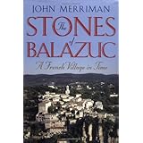 the stones of balazuc a french village in time