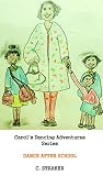 Carol's Dancing Adventures series Dance After School