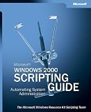 Microsoft Windows 2000 Scripting Guide