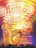 The Upward Spiral: Breakthroughs to Joy