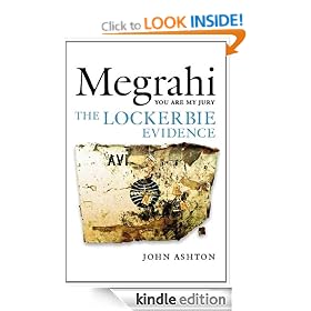 Megrahi: You Are My Jury: The Lockerbie Evidence