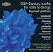 Classical Music : 20th Century Works for Cello & Strings