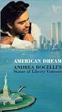 American Dream: Andrea Bocellis Statue of Liberty Concert