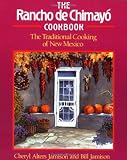 The Rancho de Chimayo Cookbook: The Traditional Cooking of New Mexico (Non)