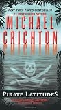 Pirate Latitudes: A Novel