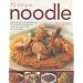 70 Simple Noodle Recipes: Deliciously Quick And Easy Dishes From China, Japan And South-East Asia, Shown Step-By-Step In 250 Colour Photographs