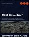 Stirbt die Nordsee?: Verseucht, vermüllt, leergefischt, erwärmt,
totreguliert und verstrahlt...