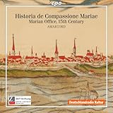Historia de Compassione Mariae - Marian Office, 15th Century