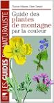 Guide des Plantes de Montagne par la...