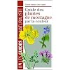 Guide des Plantes de Montagne par la Couleur